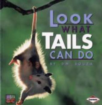 Paperback Look What Tails Can Do. by D.M. Souza Book