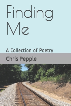 Paperback Finding Me: A Collection of Poetry Book