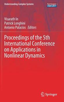 Hardcover Proceedings of the 5th International Conference on Applications in Nonlinear Dynamics Book