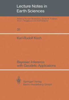Paperback Bayesian Inference with Geodetic Applications Book