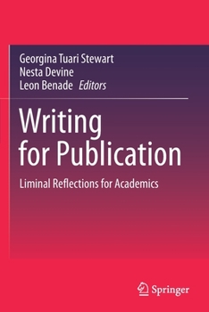 Paperback Writing for Publication: Liminal Reflections for Academics Book