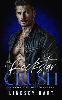 Paperback My Rockstar Crush: A Forbidden Rockstar Romance Book
