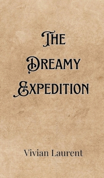 Hardcover The Dreamy Expedition Book