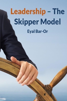 Paperback Leadership - The Skipper Model: Management and leadership skills Book