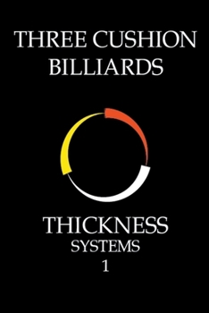 Paperback Three Cushion Billiards - Thickness Systems 1 Book