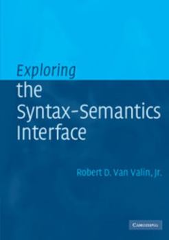 Paperback Exploring the Syntax-Semantics Interface Book