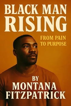 Paperback Black Man Rising: From Pain to Purpose Book