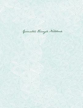 Paperback Geometric Triangle Notebook: Smart Notebook with 1/4 inch Square Graph paper pages, For Smart People Book