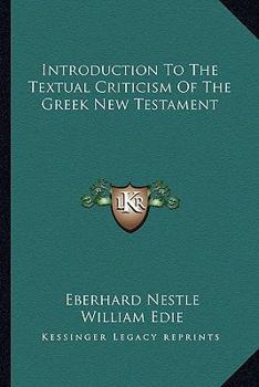 Paperback Introduction To The Textual Criticism Of The Greek New Testament Book