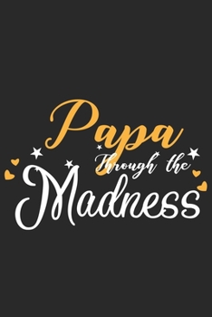 Papa  through the madness: Valentines special line journal for father