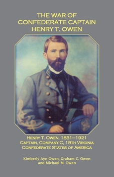 Paperback The War of Confederate Captain Henry T. Owen Book