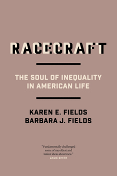 Paperback Racecraft: The Soul of Inequality in American Life Book