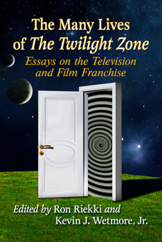 Paperback The Many Lives of the Twilight Zone: Essays on the Television and Film Franchise Book