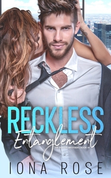 Paperback Reckless Entanglement: Book # 1 The Hunter Brothers. Book