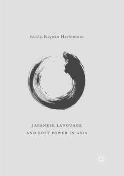 Paperback Japanese Language and Soft Power in Asia Book