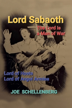 Paperback Lord Sabaoth: The Lord is a Man of War Book