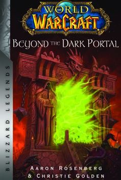 Beyond the Dark Portal - Book #4 of the World of Warcraft