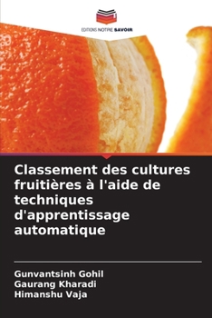 Paperback Classement des cultures fruitières à l'aide de techniques d'apprentissage automatique [French] Book