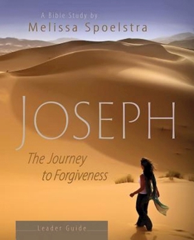 Paperback Joseph - Women's Bible Study Leader Guide: The Journey to Forgiveness Book