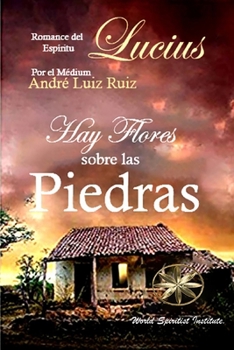 Paperback Hay Flores sobre las Piedras [Spanish] Book