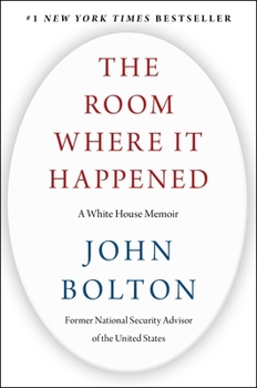 Hardcover The Room Where It Happened: A White House Memoir Book