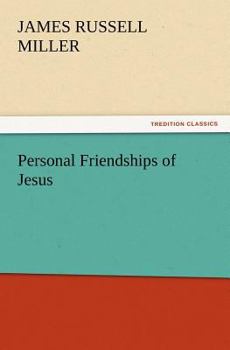 Personal Friendships of Jesus