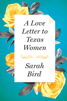 Hardcover A Love Letter to Texas Women Book