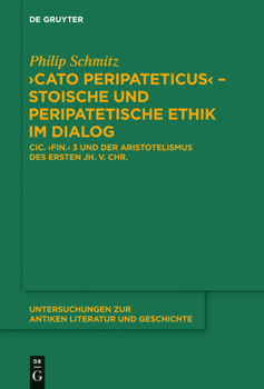 Hardcover "Cato Peripateticus" - stoische und peripatetische Ethik im Dialog [German] Book