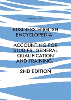 Paperback Business English Encyclopedia: Accounting for Studies, General Qualification and Training.: Up-to-date. Compact. Success-Oriented. (2nd Edition) [German] Book