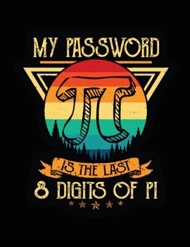 My password is the last 8 digits of Pi: Happy pi day Coloring page , Word Search Puzzle , Maze Book for pi day gifts .