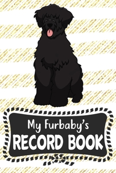 My Furbaby's Record Book: Portuguese Water Dog Puppy Pet Vaccination, Immunization, Health Wellness Record Journal, Appointment Organizer For Dog Owners and Puppy Lovers