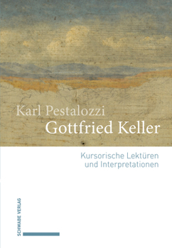 Hardcover Gottfried Keller: Kursorische Lekturen Und Interpretationen [German] Book
