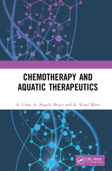 Hardcover Chemotherapy and Aquatic Therapeutics Book