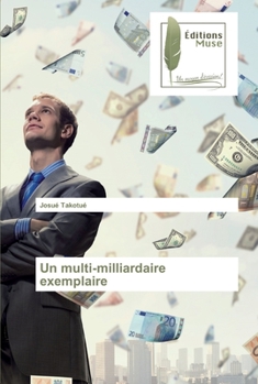 Paperback Un multi-milliardaire exemplaire [French] Book