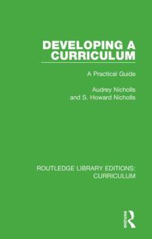 Hardcover Developing a Curriculum: A Practical Guide Book
