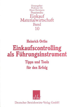 Paperback Einkaufscontrolling ALS Fuhrungsinstrument: Tipps Und Tools Fur Den Erfolg [German] Book