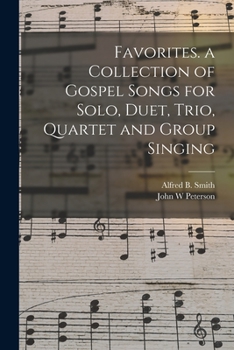 Paperback Favorites. a Collection of Gospel Songs for Solo, Duet, Trio, Quartet and Group Singing Book