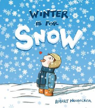Hardcover Winter Is for Snow Book