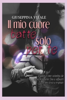 Paperback Il mio cuore batte solo per te [Italian] Book