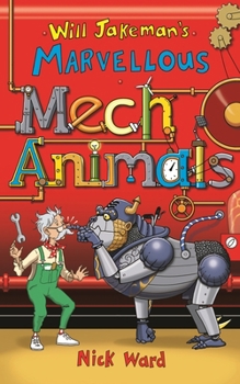 Paperback Will Jakeman's Marvellous Mechanimals Book