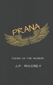 Paperback Prana: Poems of the Moment Book