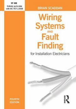 Paperback Wiring Systems and Fault Finding: for Installation Electricians Book