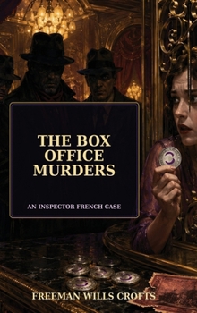 The Box Office Murders: A Positronic Book (An Inspector French Case)