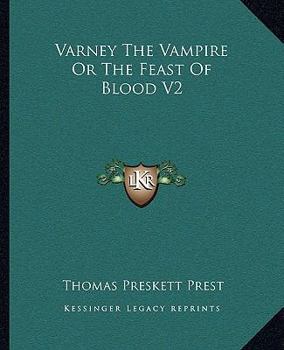 Paperback Varney The Vampire Or The Feast Of Blood V2 Book