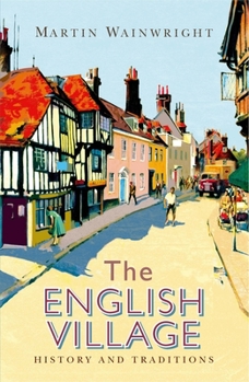 Paperback The English Village: History and Traditions Book