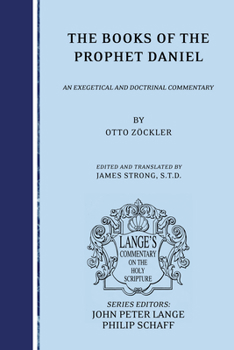 Paperback The Books of the Prophet Daniel: An Exegetical and Doctrinal Commentary Book
