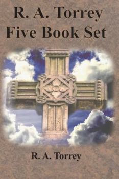 Paperback R. A. Torrey Five Book Set - How To Pray, The Person and Work of The Holy Spirit, How to Bring Men to Christ,: How to Succeed in The Christian Life, T Book