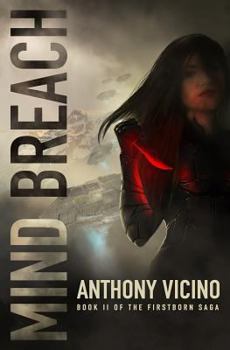 Mind Breach - Book #2 of the Firstborn Saga
