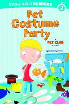 Paperback Pet Costume Party: A Pet Club Story Book