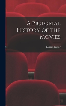 Hardcover A Pictorial History of the Movies Book